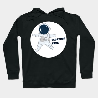 Astronaut in Space Suit Floating Free Hoodie